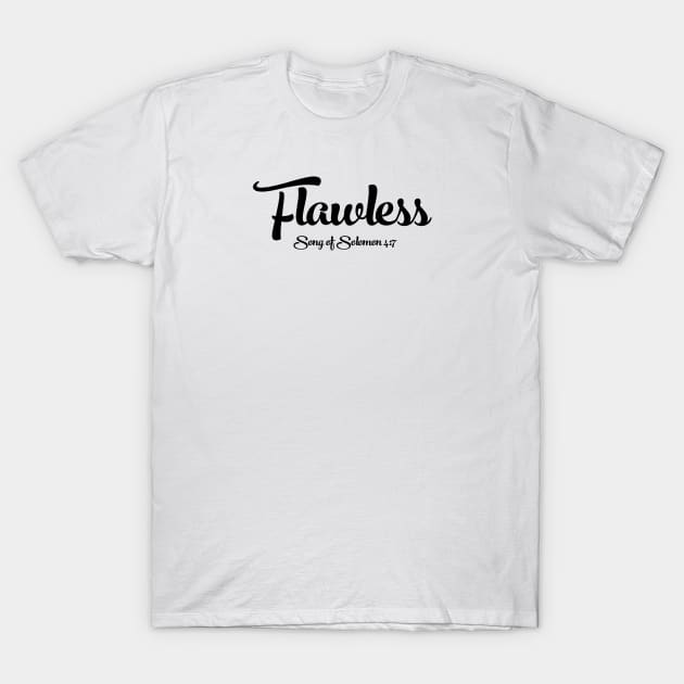 Flawless Christian Shirts Hoodies and gifts T-Shirt by ChristianLifeApparel